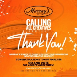 THANK YOU. 

Murray’s wants to Thank You for your submissions into The Creative Contest! You’re all winners in our book. The submissions blew us away!

Congratulations to our finalists:
@bigsmoke302200 @digitalmonsterzoh
@scoobymade @rarebandy @quanjohnsonn @tyxmless @linevault @dennissimonestudios
@brandonthecurator @1d0peboi @ofilidesigns @linneamoritz

✅ Voting starts today- September 22.

✅ All 12 finalists will be posted individually on our Instagram page. Winners will be selected based on the amount of likes their entry receives on the Murray’s IG page.

✅Participants are encouraged to spread the word about their participation to get more likes on their submission.

✅Winners will be notified on September 30th. 

✅Winners will be announced October 3rd.

We look forward to highlighting as many of you that participated in our Creative Contest as we attempt to keep doing more with Creators all around the more! 

Make sure you go and VOTE for your favorite entry!

#MurraysCreators